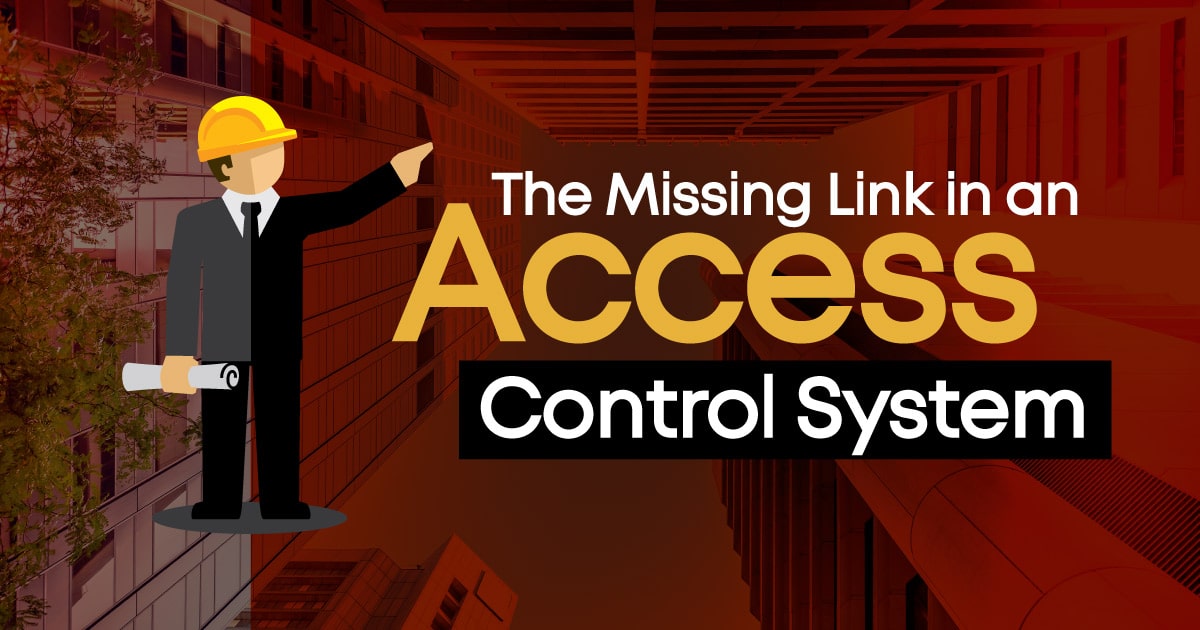 The Missing Link in an Access Control System